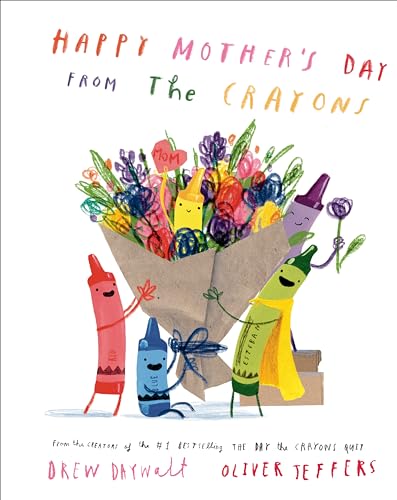 Happy Mother's Day from the Crayons (The Crayons Celebrate)