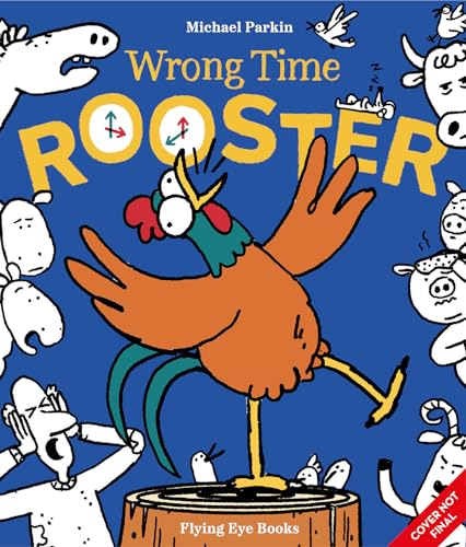 Wrong Time Rooster (Hardcover)