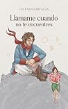 Llámame cuando no te encuentres (Spanish Edition) Book cover for Llámame cuando no te encuentres (Spanish Edition)