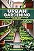 URBAN GARDENING by ELLA GREENFIELD