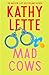 Mad Cows