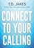 Connect to Your Calling Digest