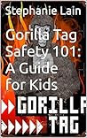 Gorilla Tag Safet...