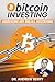 Bitcoin Investing by Andrew Berry