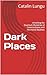 Dark Places: Unveiling the ...