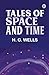 Tales of Space and Time