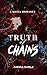 Truth of Chains : A Dark Ma...