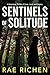 Sentinels of Solitude: A Su...