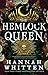 The Hemlock Queen (The Nightshade Crown, #2)