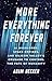 More Everything Forever by Adam  Becker