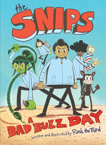 The Snips: A Bad Buzz Day (The Snips, #1)