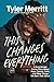 This Changes Everything: A ...