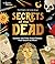 Secrets of the Dead by Matt Ralphs