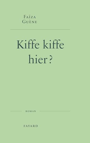 Kiffe kiffe hier ? (Paperback)