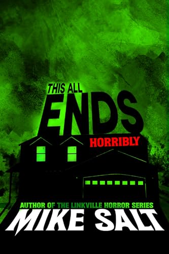 This All Ends Horribly (Kindle Edition)