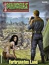 Maddrax 636: Verbranntes Land (German Edition)