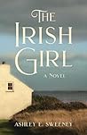 The Irish Girl: A...