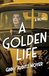 A Golden Life: A ...