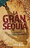La gran sequía by Alberto Vázquez-Figueroa