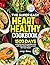 The Super Easy Heart Healthy Diet Cookbook by Wendy C. Thomas