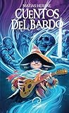Cuentos del Bardo by Matías Herane