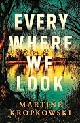 Everywhere We Look