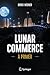 Lunar Commerce: A Primer
