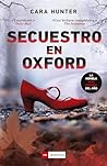 Secuestro en Oxford by Cara Hunter
