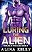 Luring the Alien (Reeling in the Alien)