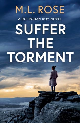 Suffer The Torment (DCI Rohan Roy)