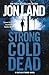 Strong Cold Dead: A Caitlin Strong Novel
