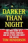 Darker than Night...