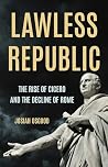 Lawless Republic:...
