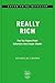 Really Rich: The Ten Future-Proof Behaviors that Create Wealth