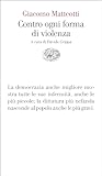 Contro ogni forma di violenza (Italian Edition)
