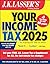 J.K. Lasser's Your Income T...