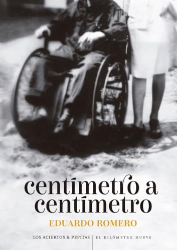 Centímetro a centímetro (Paperback)