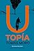Utopía / Utopia (Pensamiento ilustrado) (Spanish Edition)