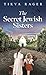 The Secret Jewish Sisters by Tikva Rager