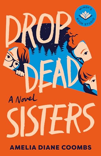 Drop Dead Sisters (The Finch Sisters, #1)