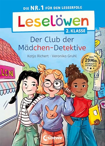 Leselöwen 2. Klasse - Der Club der Mädchen-Detektive: Die Nr. 1 für den Leseerfolg - Mit Leselernschrift ABeZeh - Erstlesebuch für Kinder ab 7 Jahren (German Edition)