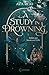 A Study in Drowning: Zeilen aus Sturm und Stille