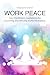 Work Peace: Your Meditation...