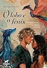 O lobo e a fênix: um romance em meio a traumas, segredos e um diagnóstico de esclerose múltipla (Portuguese Edition)