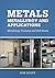 Metals: Metallurgy and Appl...