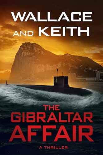 The Gibraltar Affair (Hunter Killer #10)