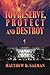 To Preserve, Protect and De...