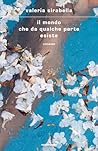 Il mondo che da qualche parte esiste (Italian Edition) Il mondo che da qualche parte esiste (Italian Edition)