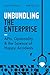 Unbundling the Enterprise: APIs, Optionality, and the Science of Happy Accidents