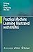 Practical Machine Learning Illustrated with KNIME